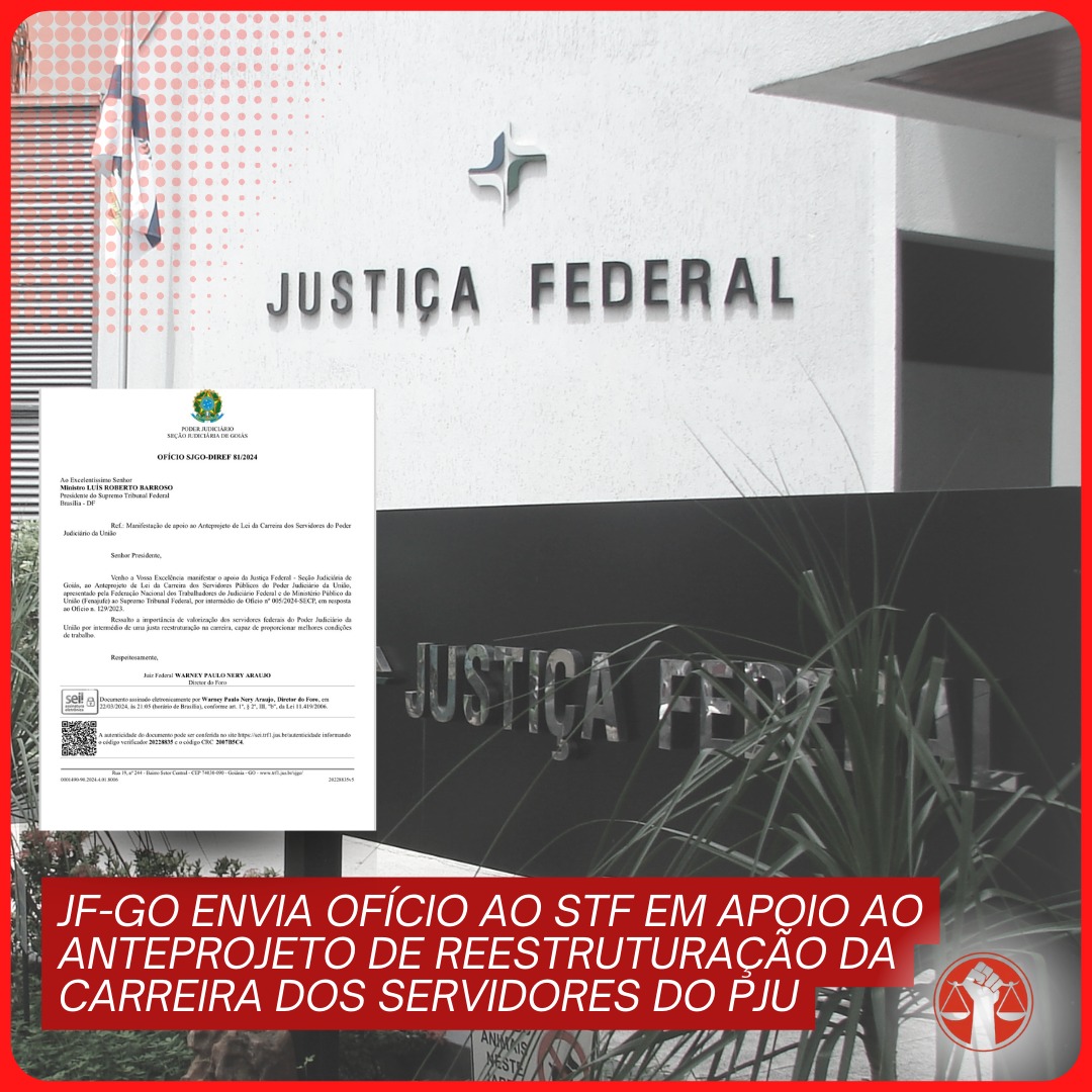 JF GO envia ofício ao STF em apoio ao anteprojeto de reestruturação da carreira dos servidores do PJU